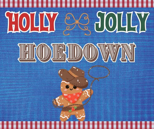 Mrs. Claus’ Holiday Hullabaloo: Holly Jolly Hoedown!