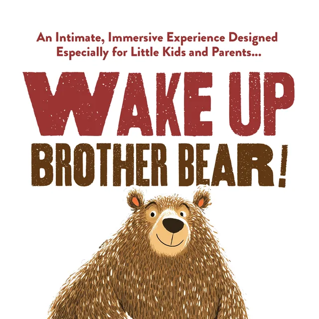 Wake Up Brother Bear 2027